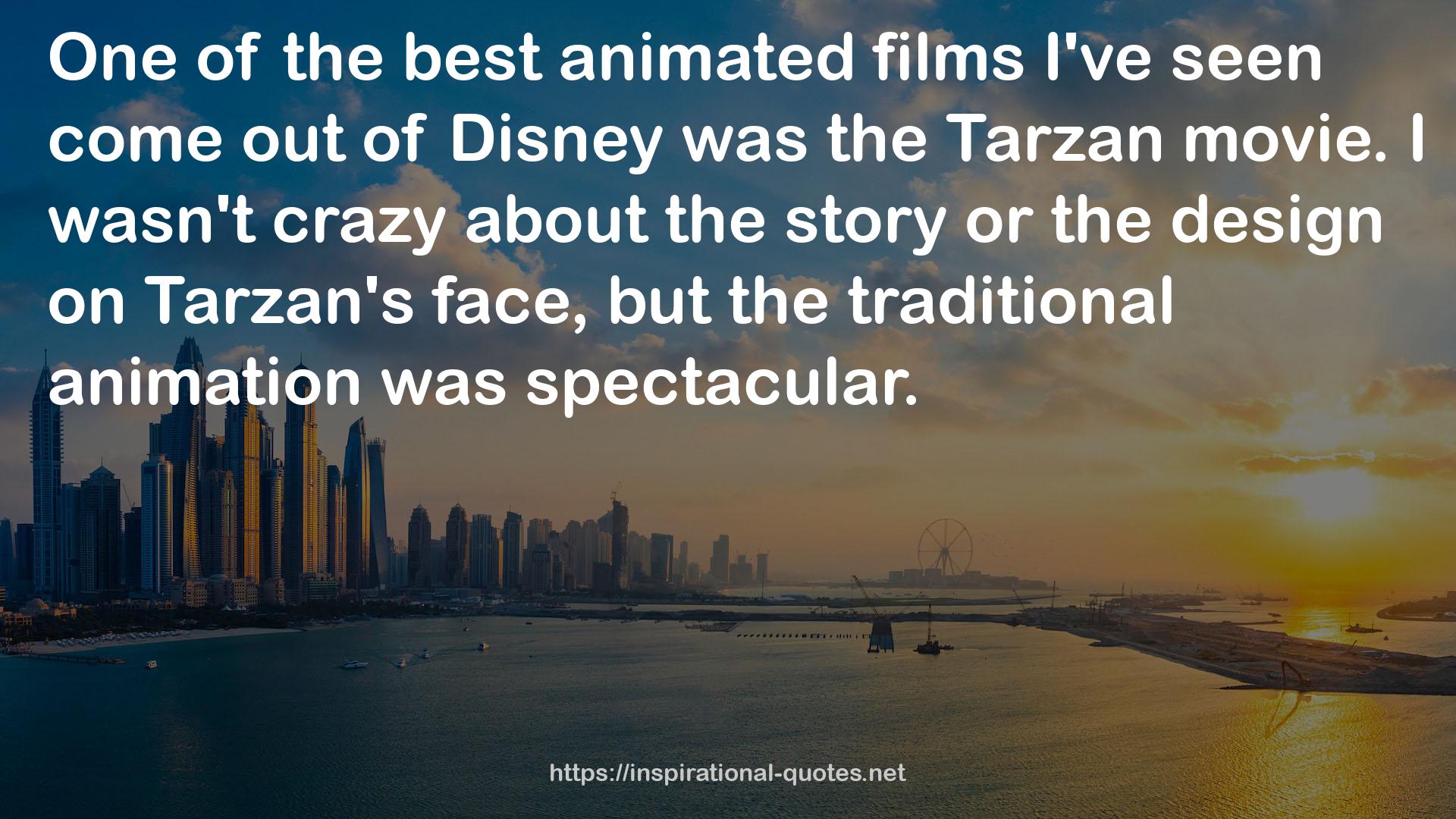 the traditional animation  QUOTES