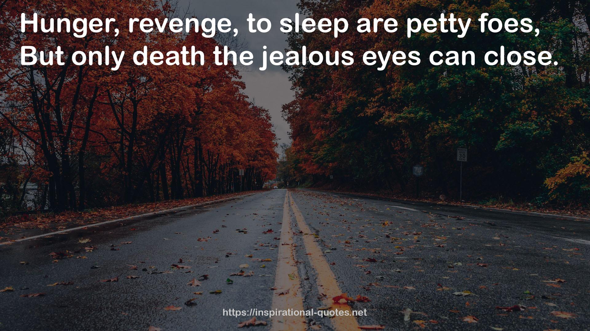 the jealous eyes  QUOTES