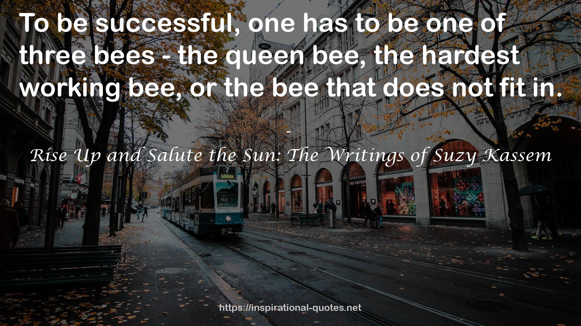 three bees  QUOTES
