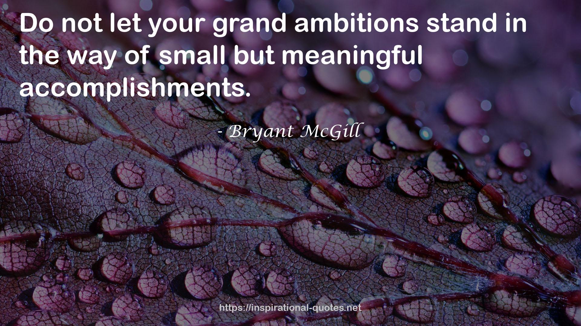 your grand ambitions  QUOTES