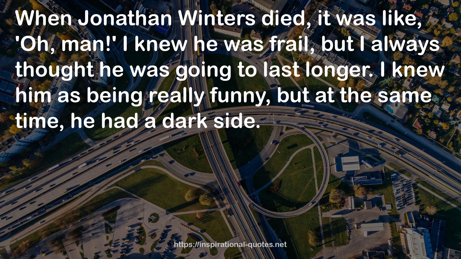 Jonathan Winters  QUOTES