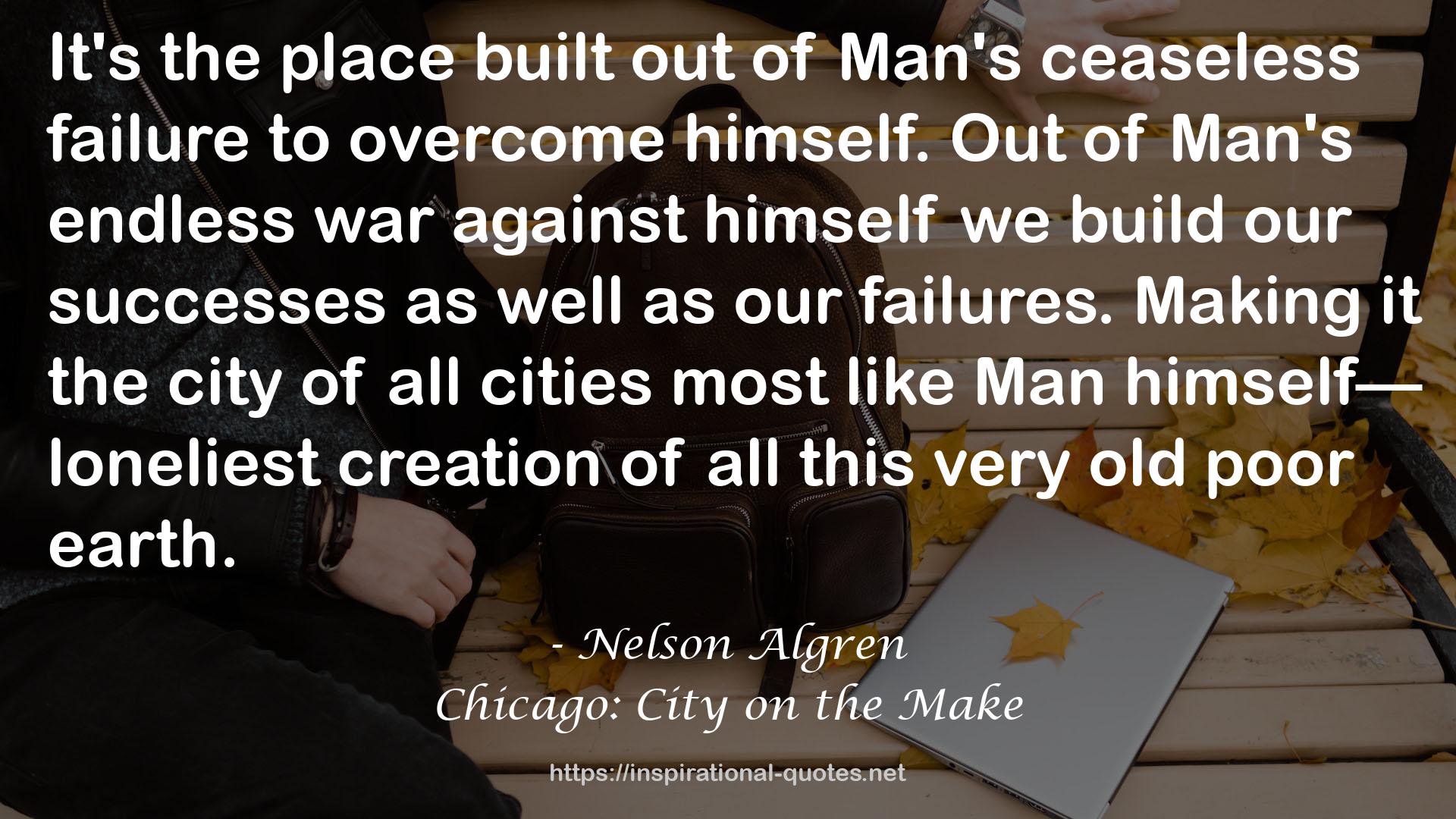 Chicago: City on the Make QUOTES
