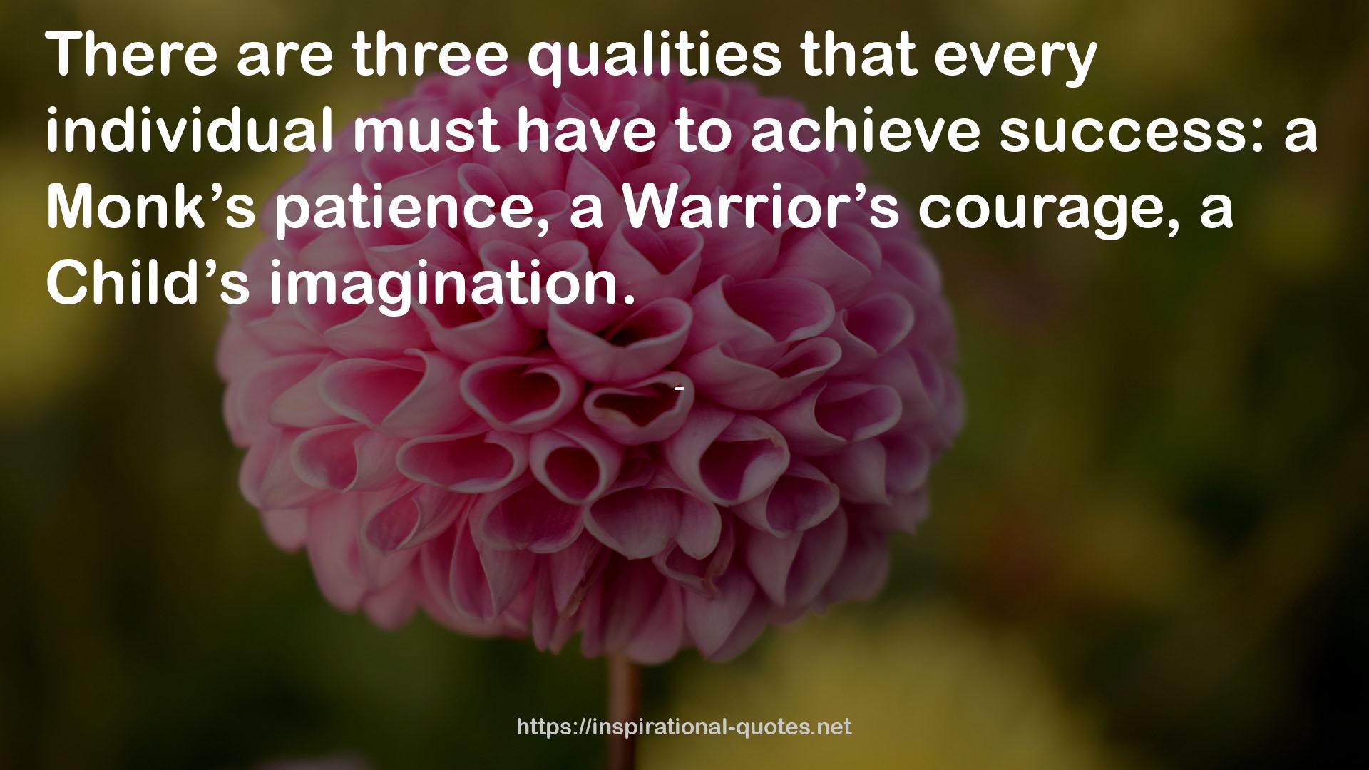 three qualities  QUOTES