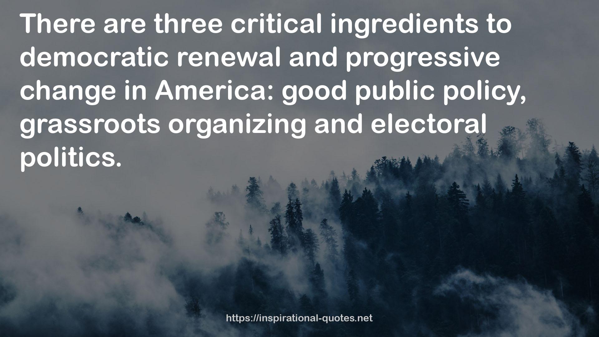 democratic renewal and progressive change  QUOTES