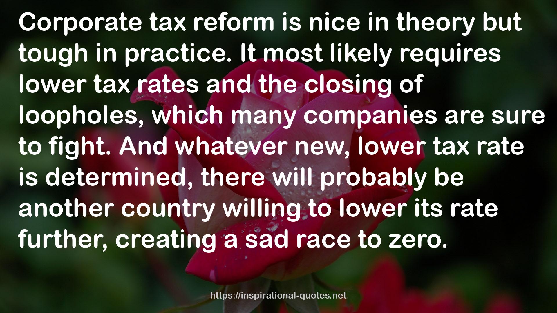 whatever new, lower tax rate  QUOTES