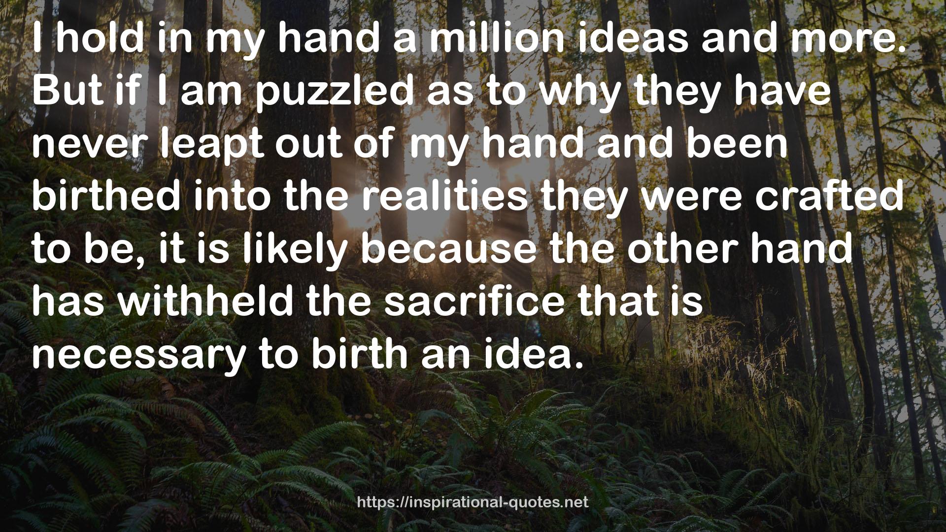 a million ideas  QUOTES