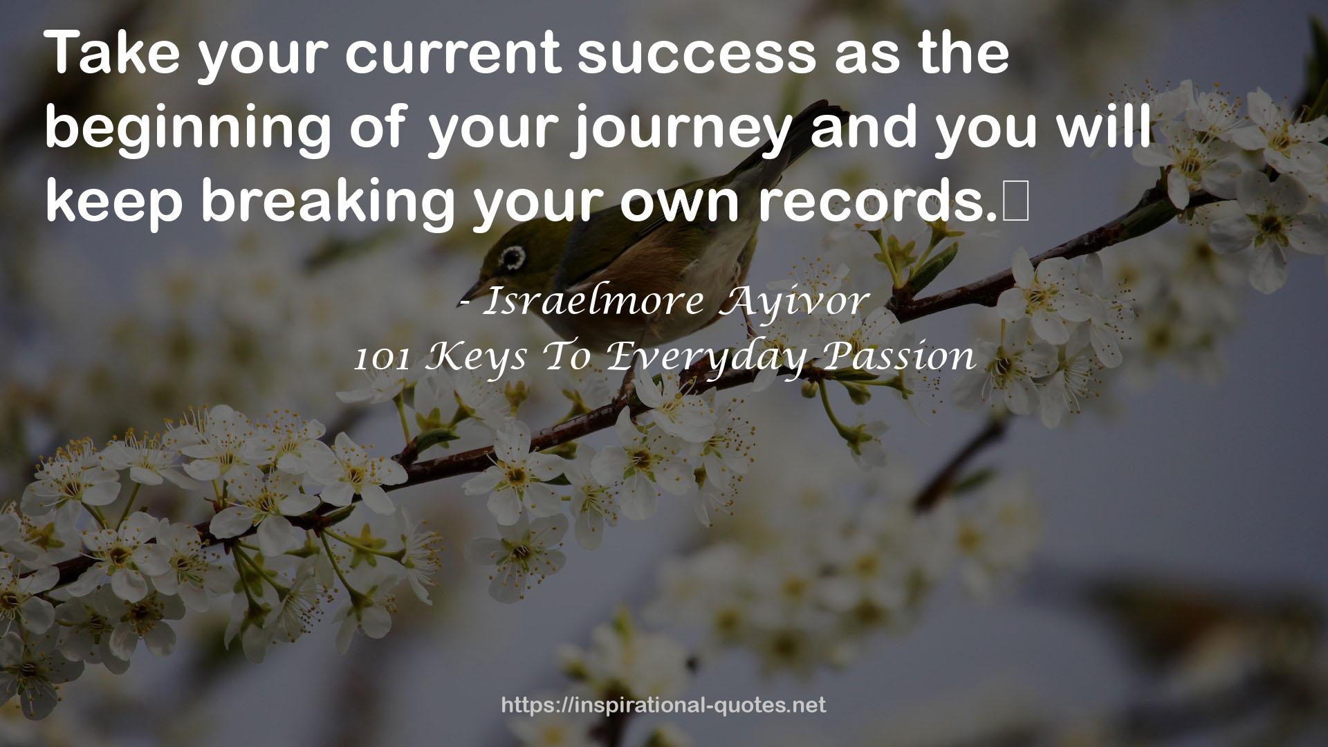 your current success  QUOTES