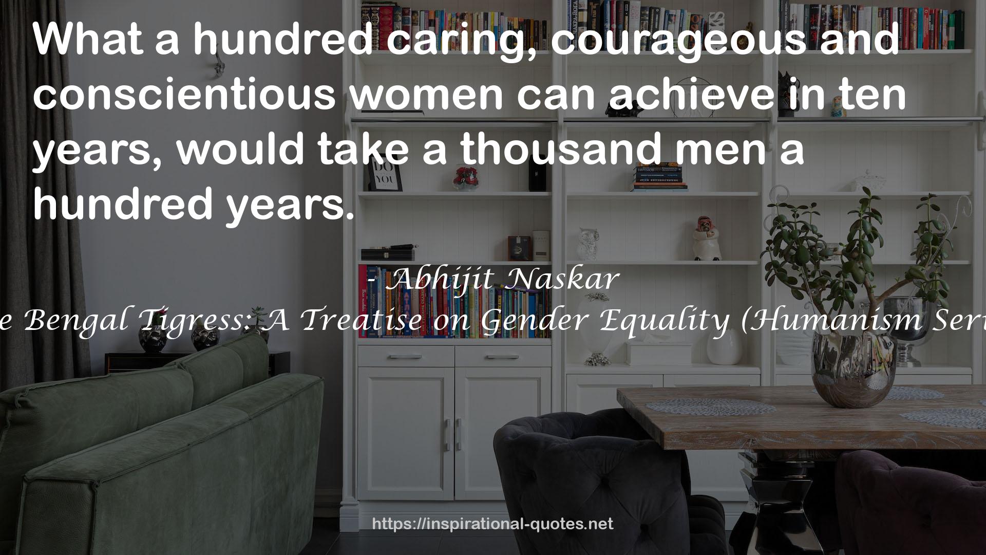 a hundred caring, courageous and conscientious women  QUOTES