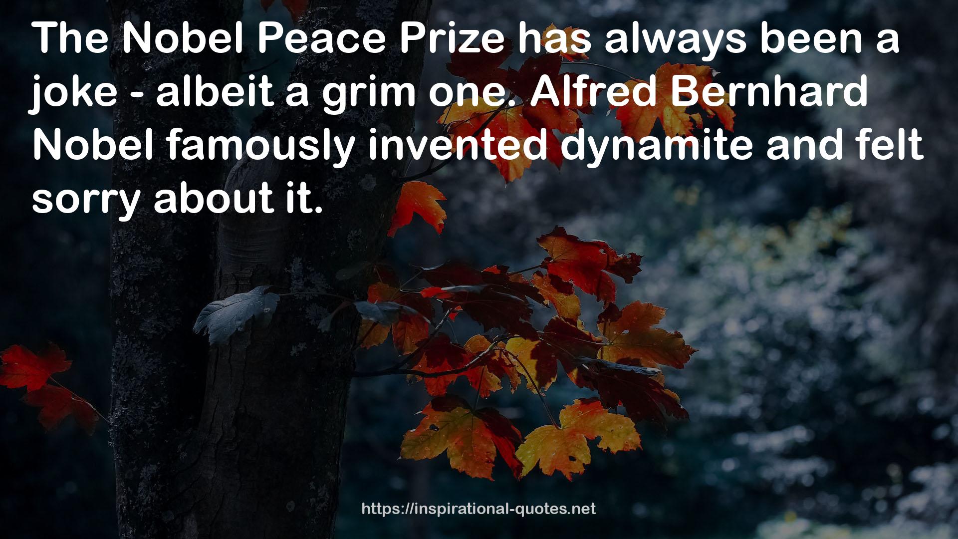 Alfred Bernhard Nobel  QUOTES