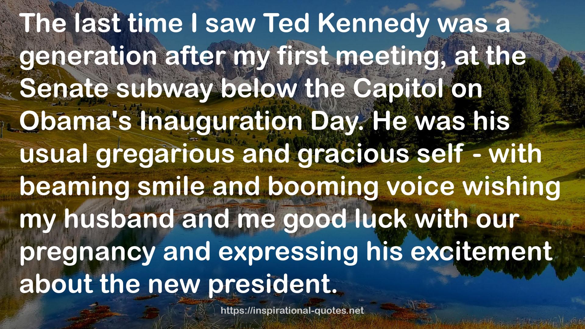 Ted Kennedy  QUOTES
