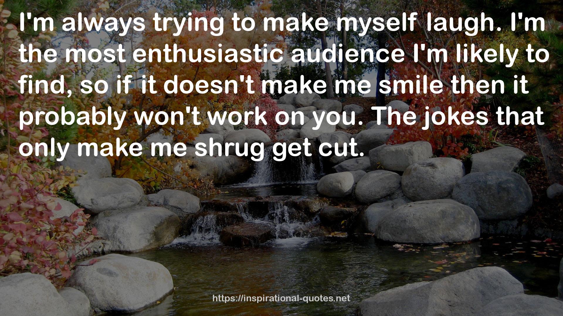 the most enthusiastic audience  QUOTES