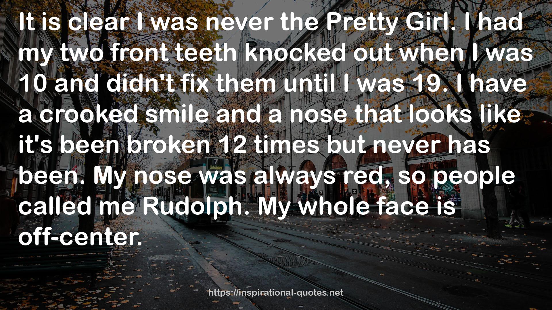 my two front teeth  QUOTES