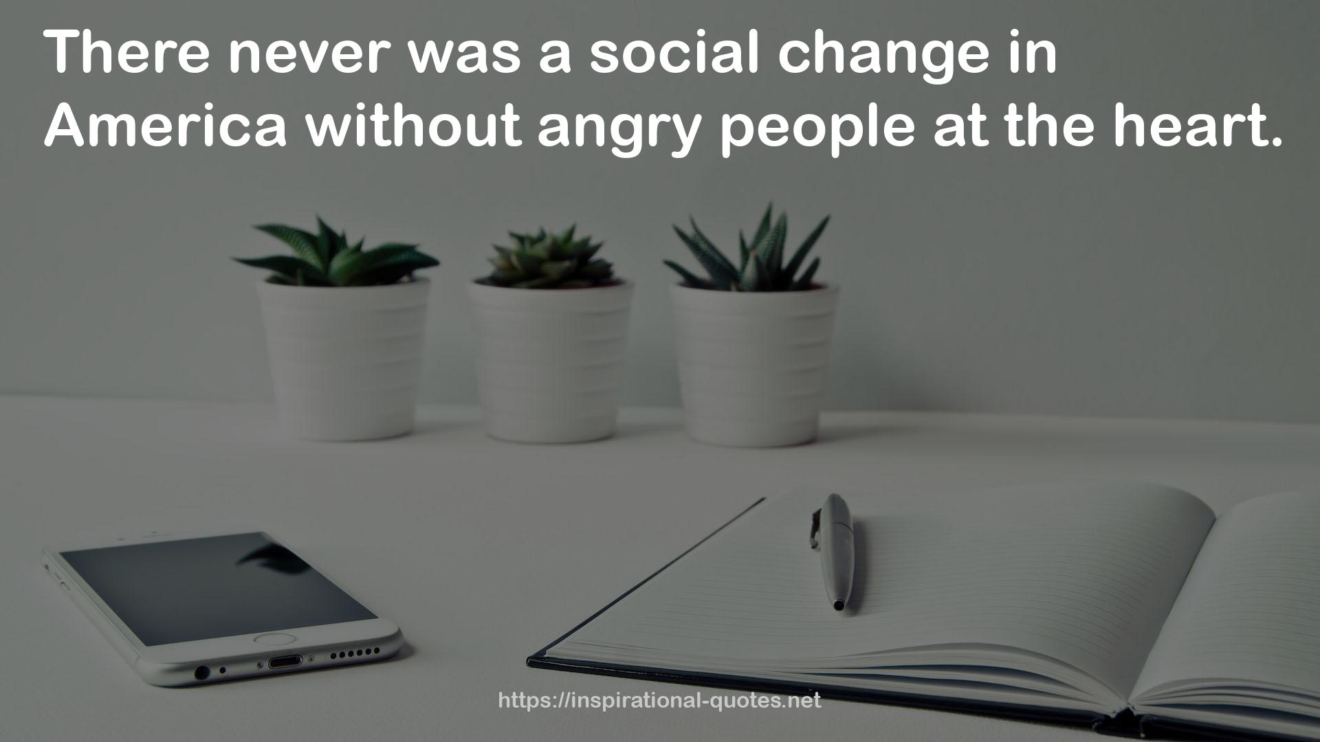 a social change  QUOTES