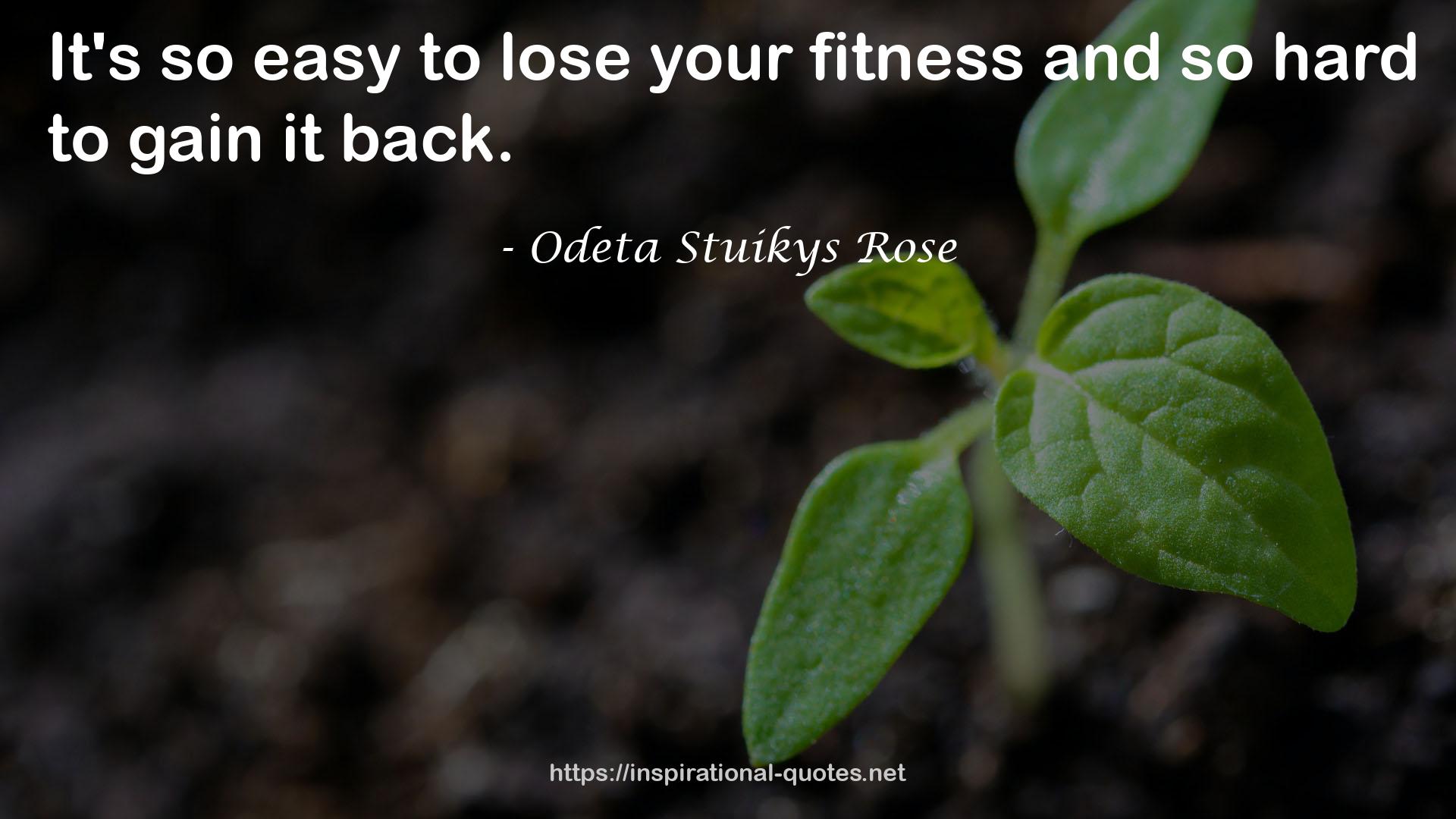 Odeta Stuikys Rose QUOTES