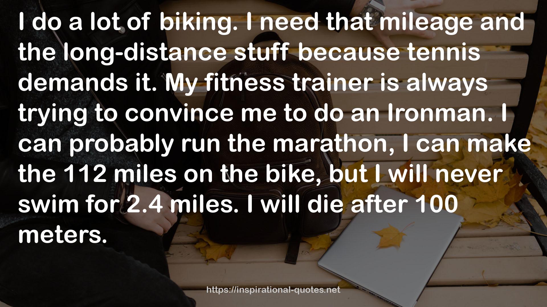 the 112 miles  QUOTES