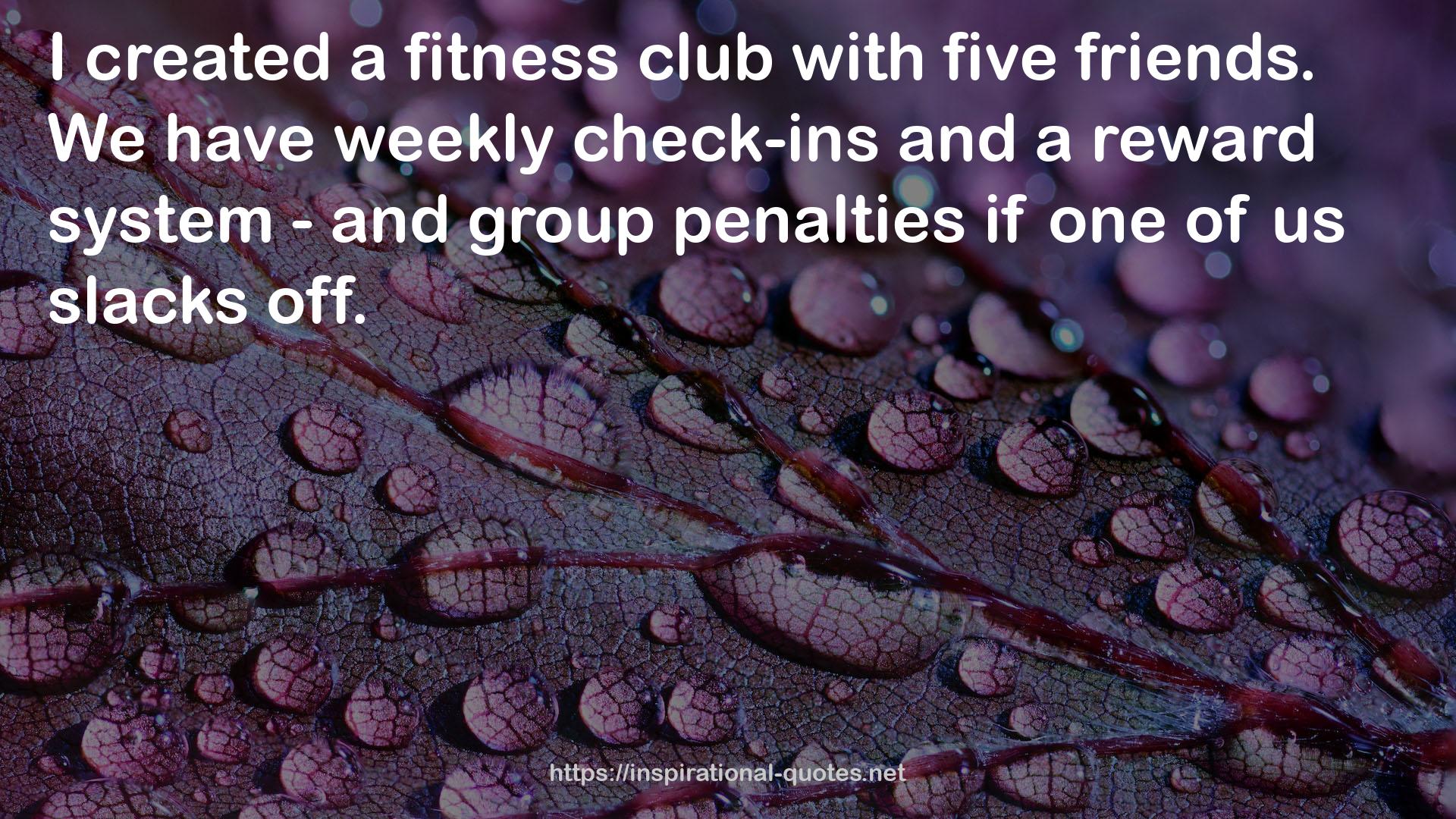 a fitness club  QUOTES