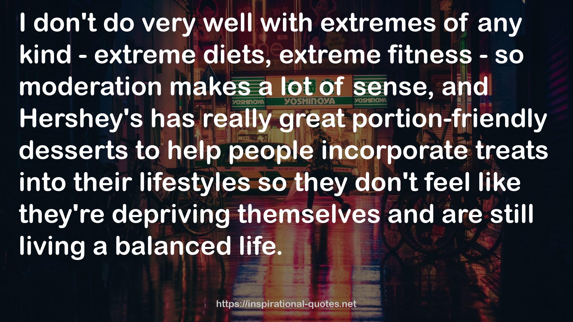 extreme fitness - so moderation  QUOTES