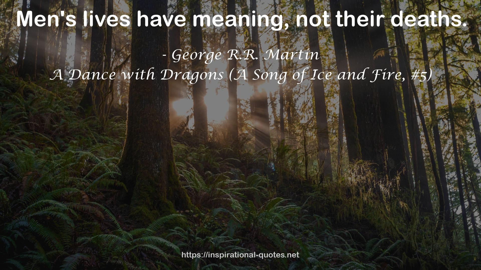 A Dance with Dragons (A Song of Ice and Fire, #5) QUOTES