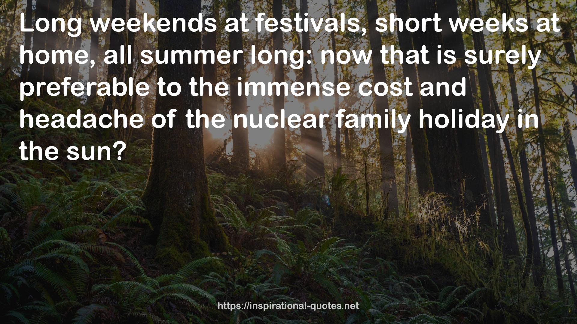 the nuclear family holiday  QUOTES