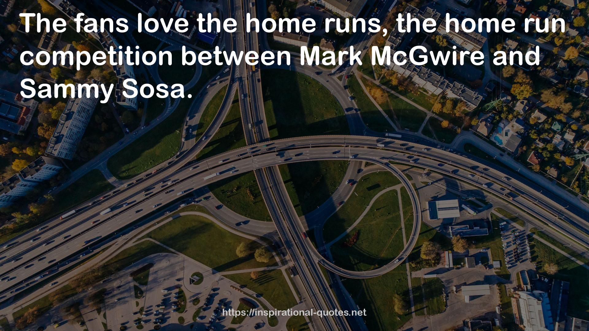 Mark McGwire  QUOTES