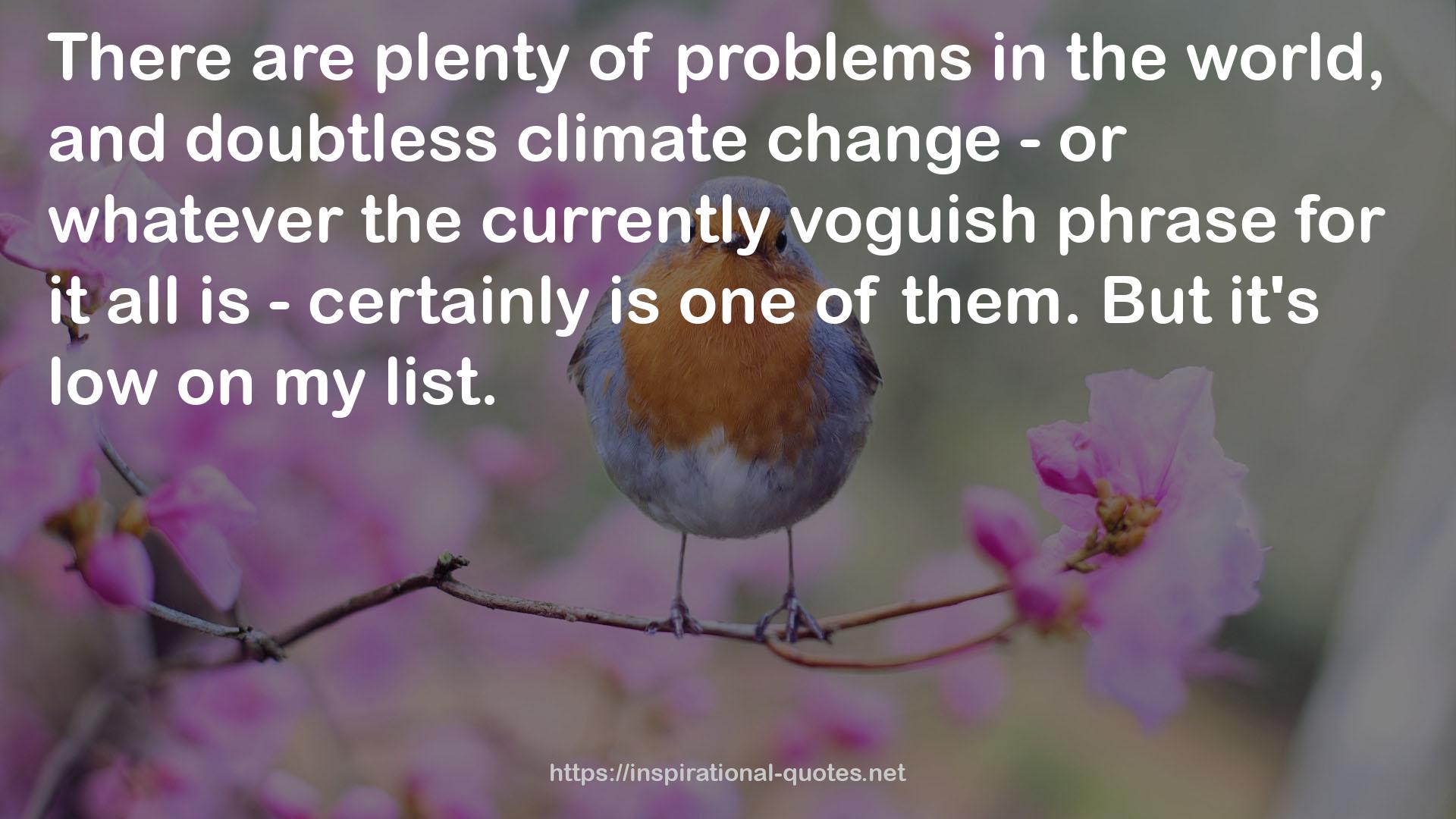 doubtless climate change  QUOTES