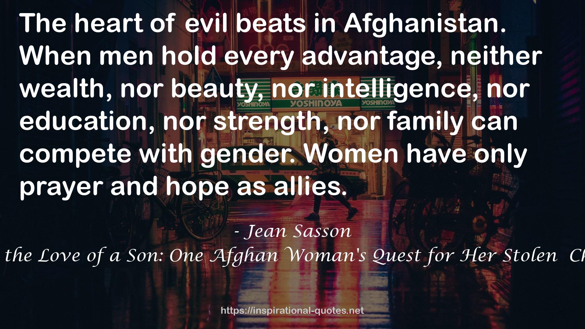 For the Love of a Son: One Afghan Woman's Quest for Her Stolen  Child QUOTES