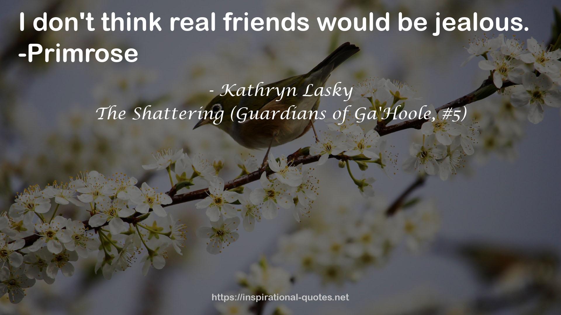 The Shattering (Guardians of Ga'Hoole, #5) QUOTES