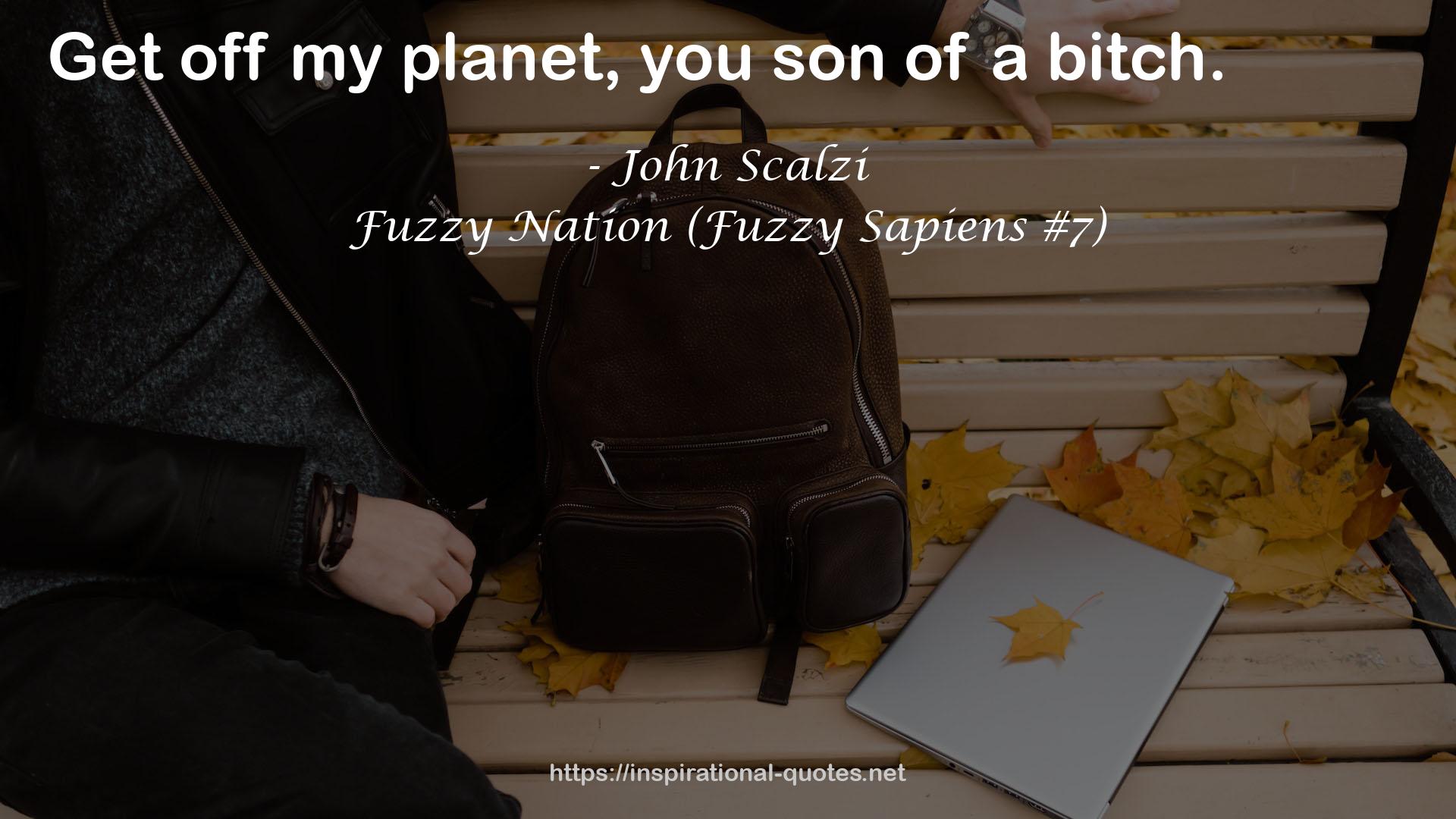 Fuzzy Nation (Fuzzy Sapiens #7) QUOTES