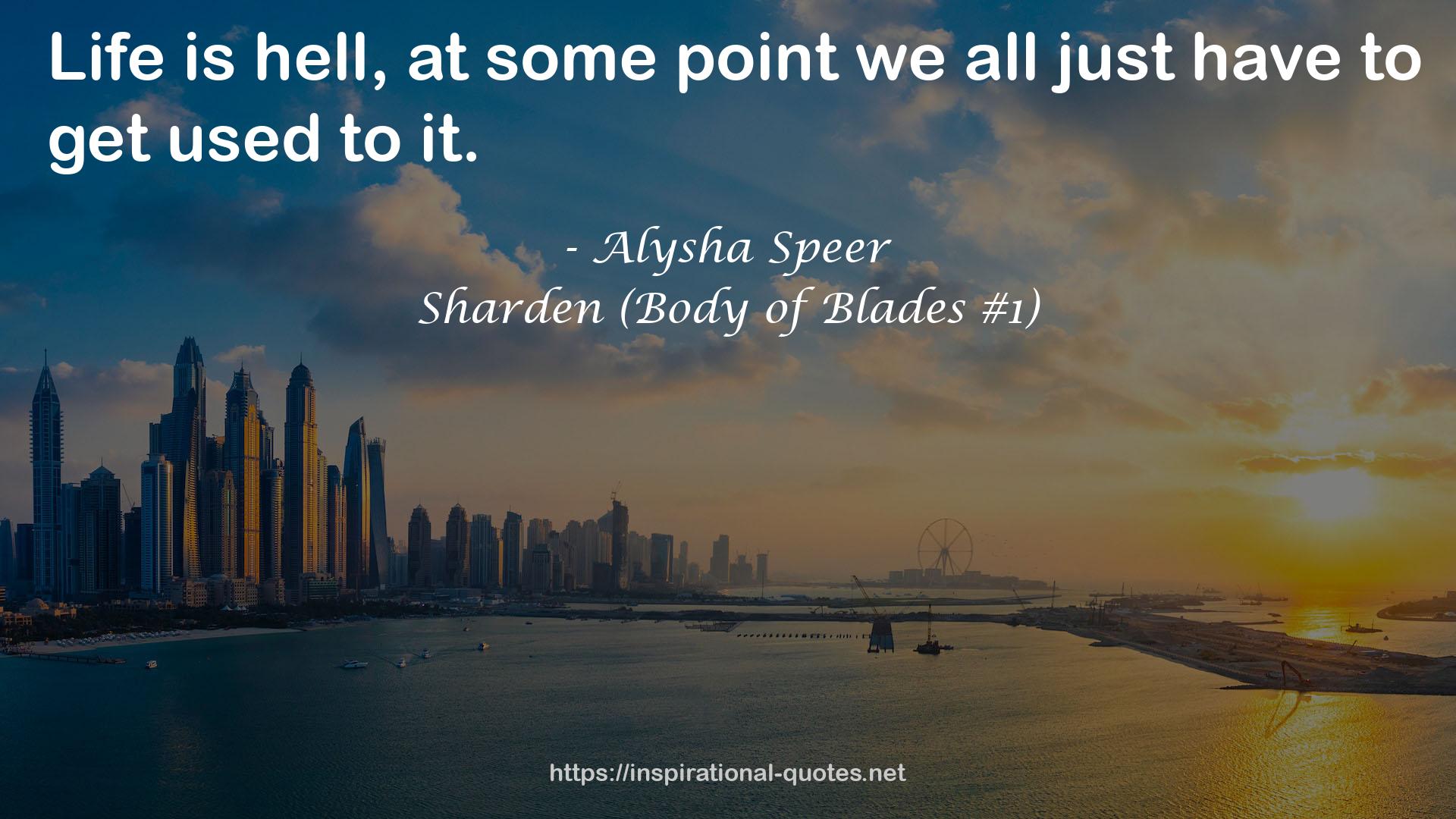 Sharden (Body of Blades #1) QUOTES