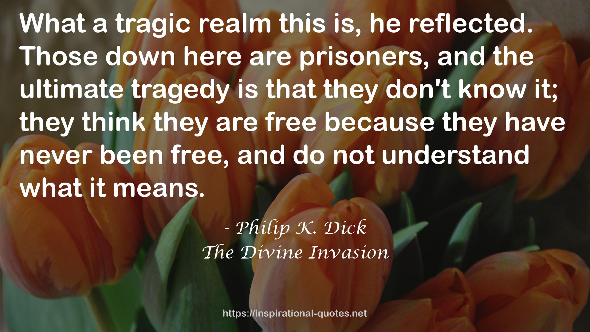 The Divine Invasion QUOTES