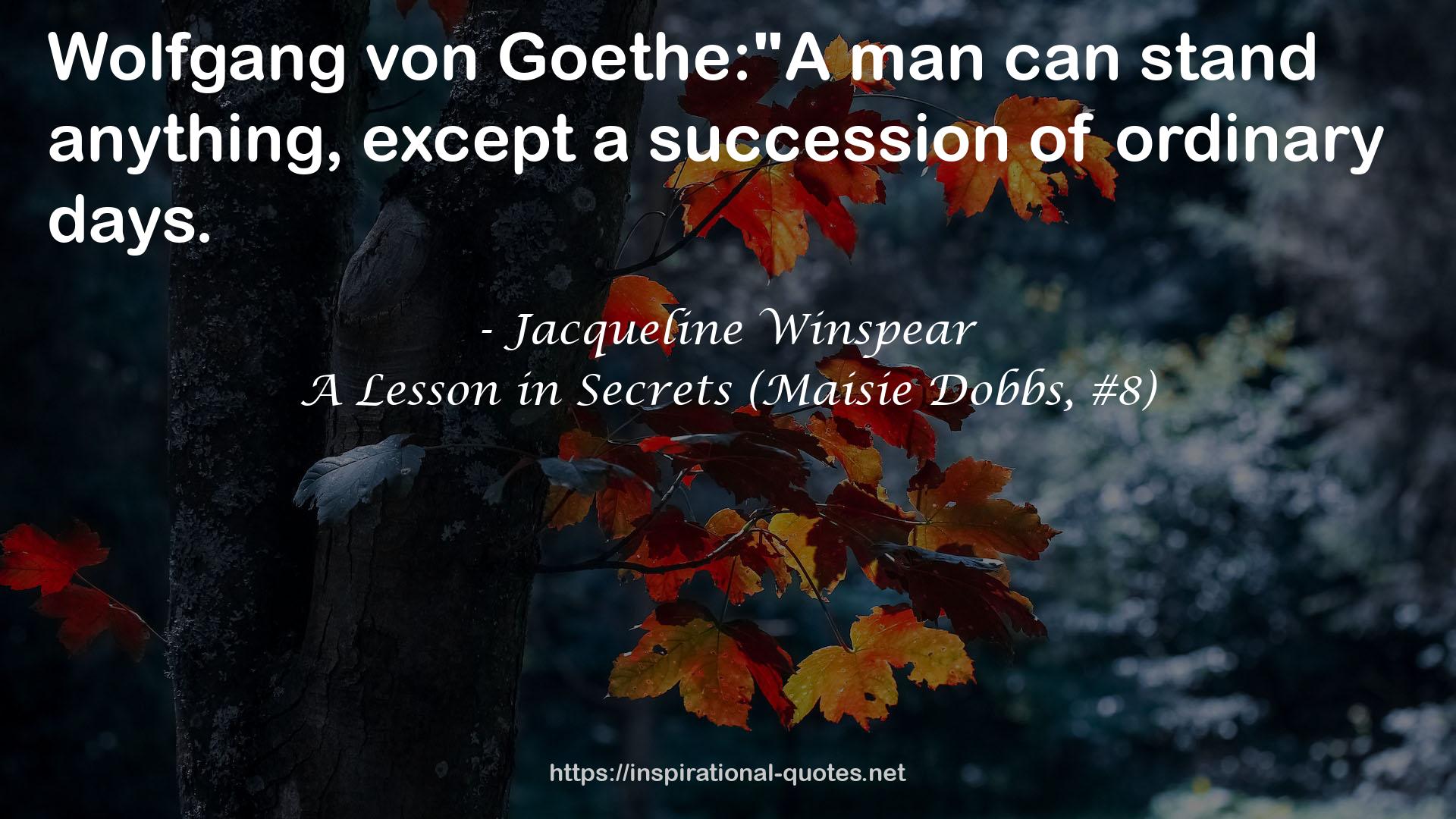 A Lesson in Secrets (Maisie Dobbs, #8) QUOTES