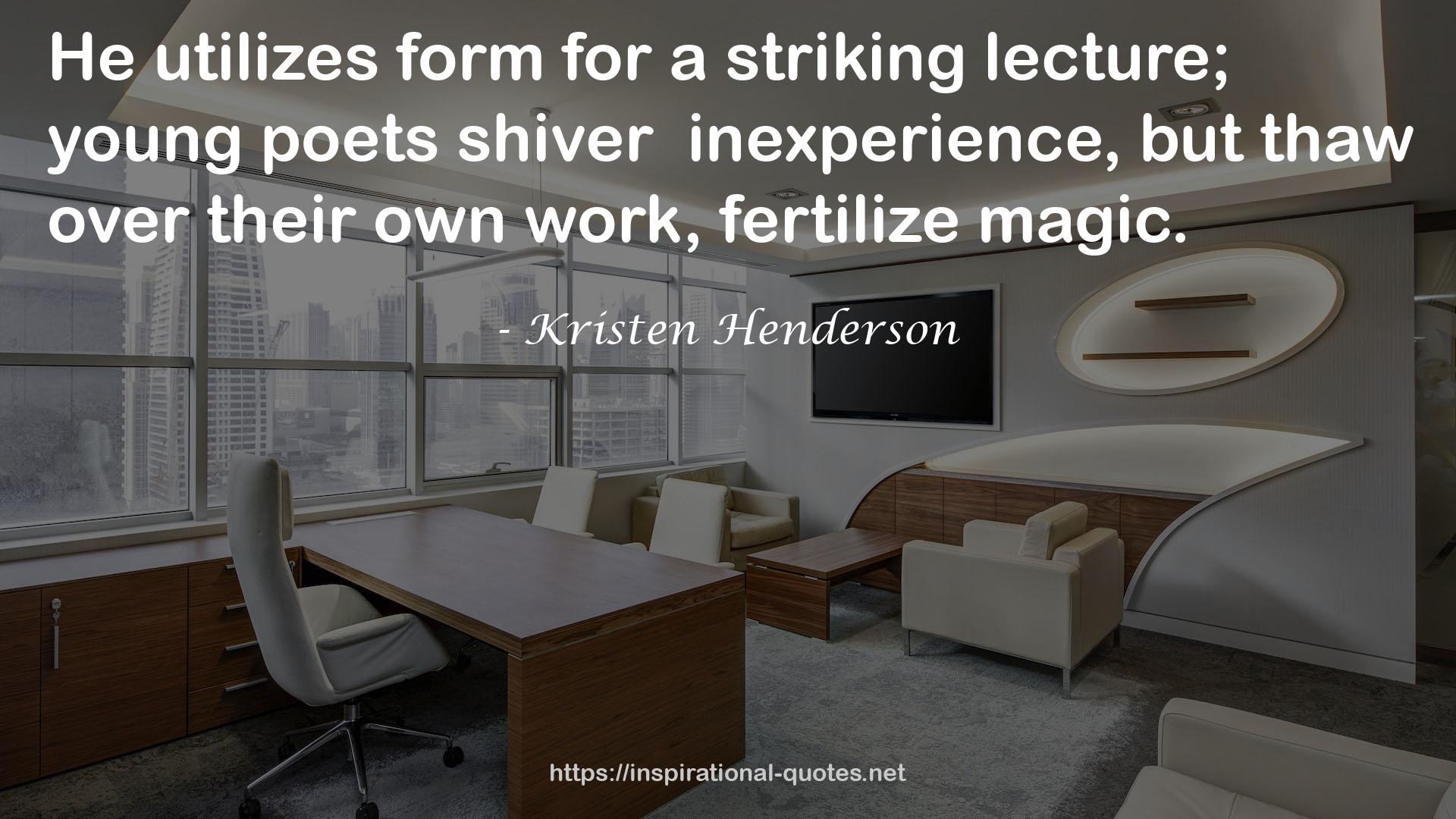 Kristen Henderson QUOTES