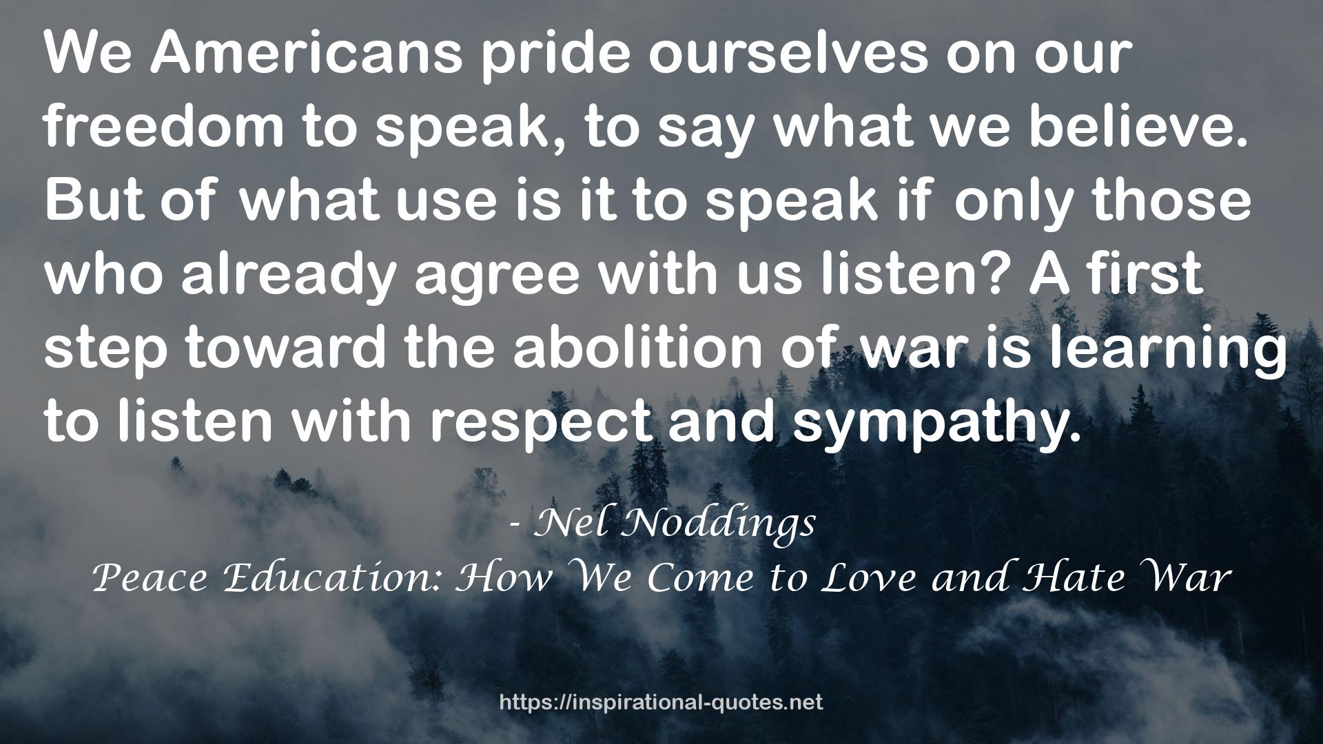 Peace Education: How We Come to Love and Hate War QUOTES