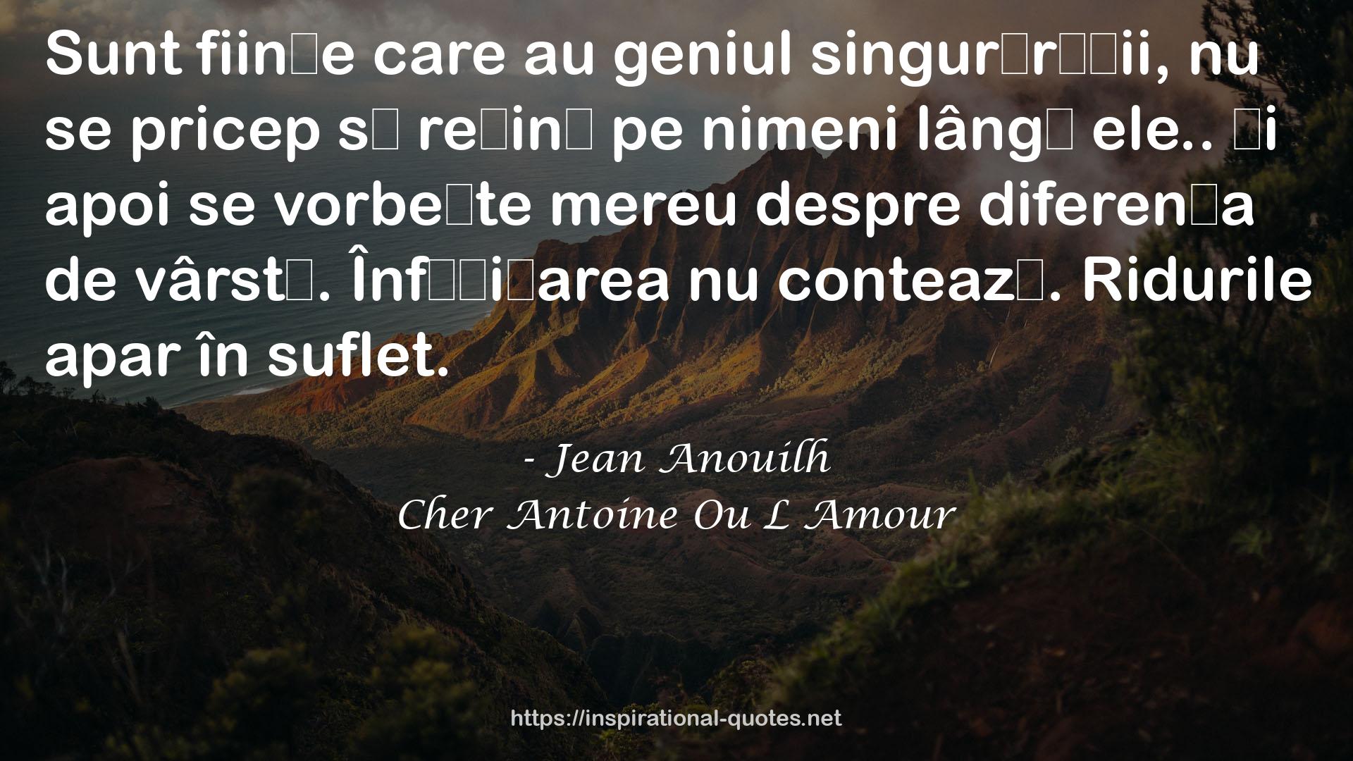 Cher Antoine Ou L Amour QUOTES