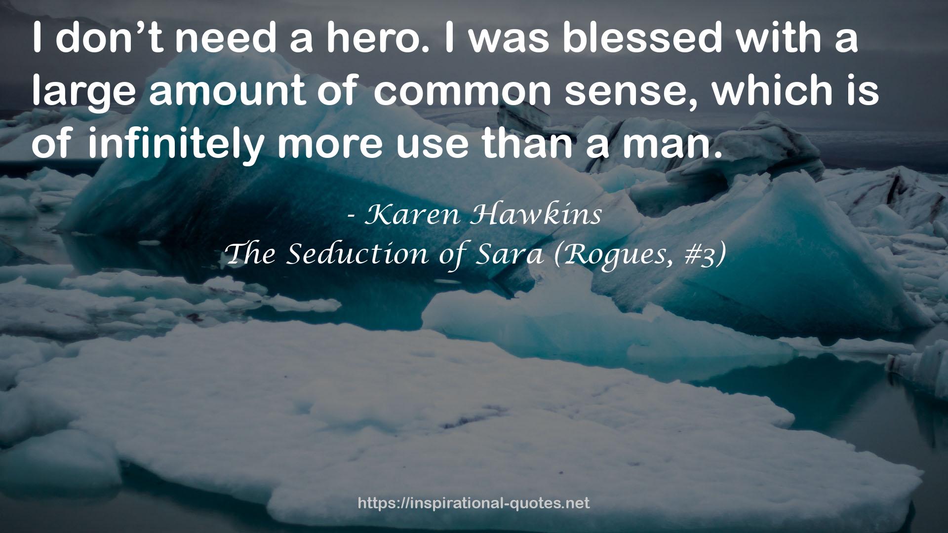 The Seduction of Sara (Rogues, #3) QUOTES
