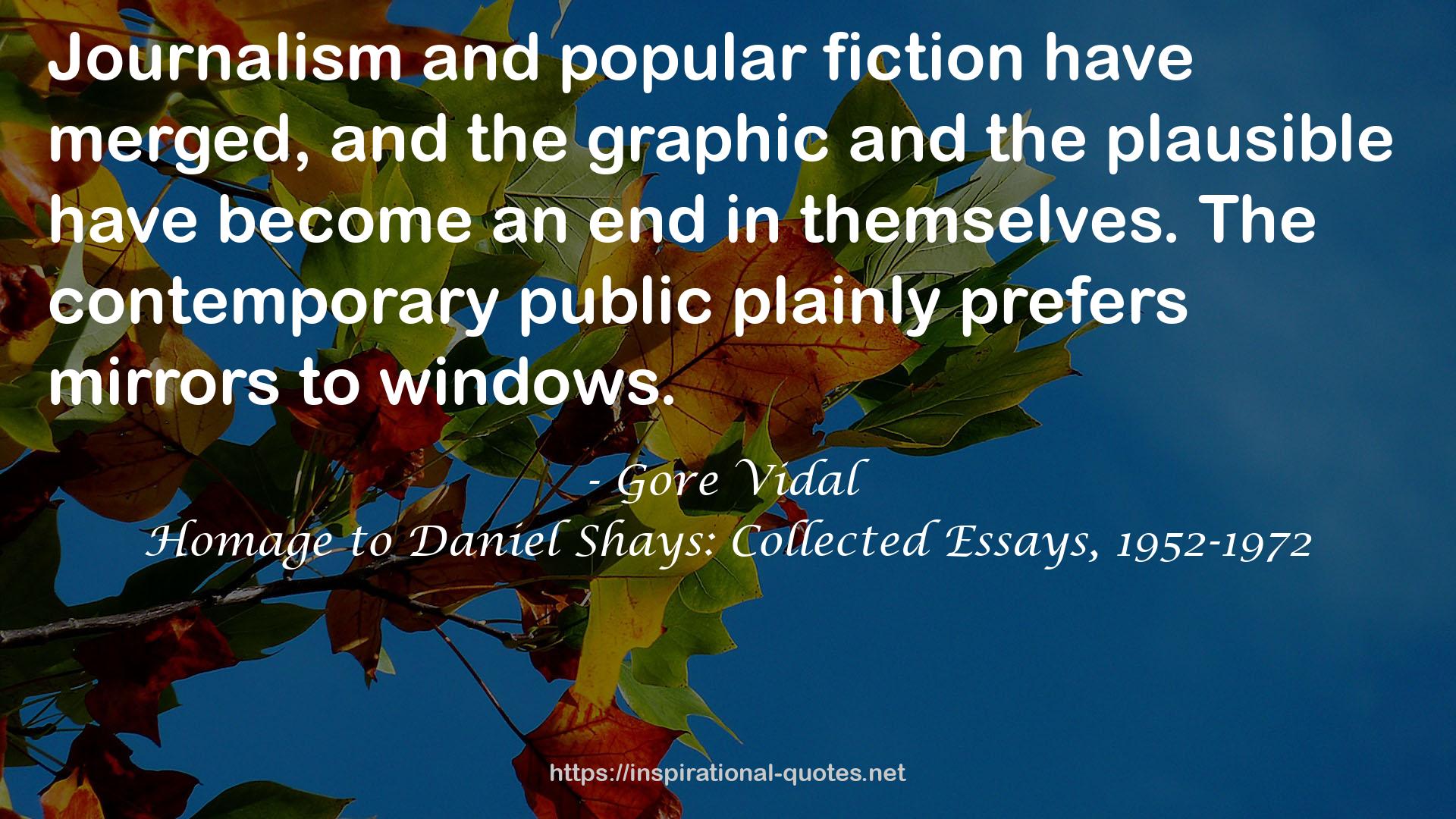 Homage to Daniel Shays: Collected Essays, 1952-1972 QUOTES