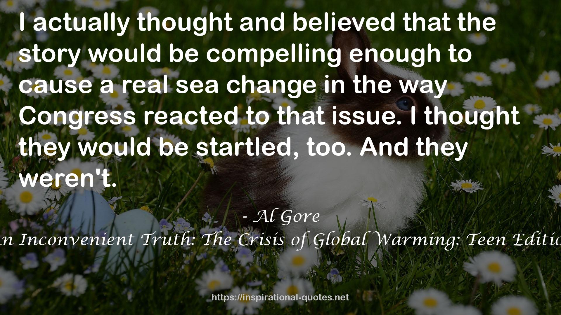 An Inconvenient Truth: The Crisis of Global Warming: Teen Edition QUOTES