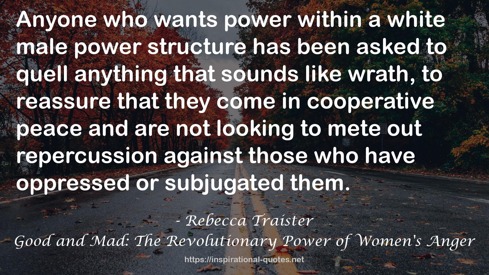 Good and Mad: The Revolutionary Power of Women's Anger QUOTES