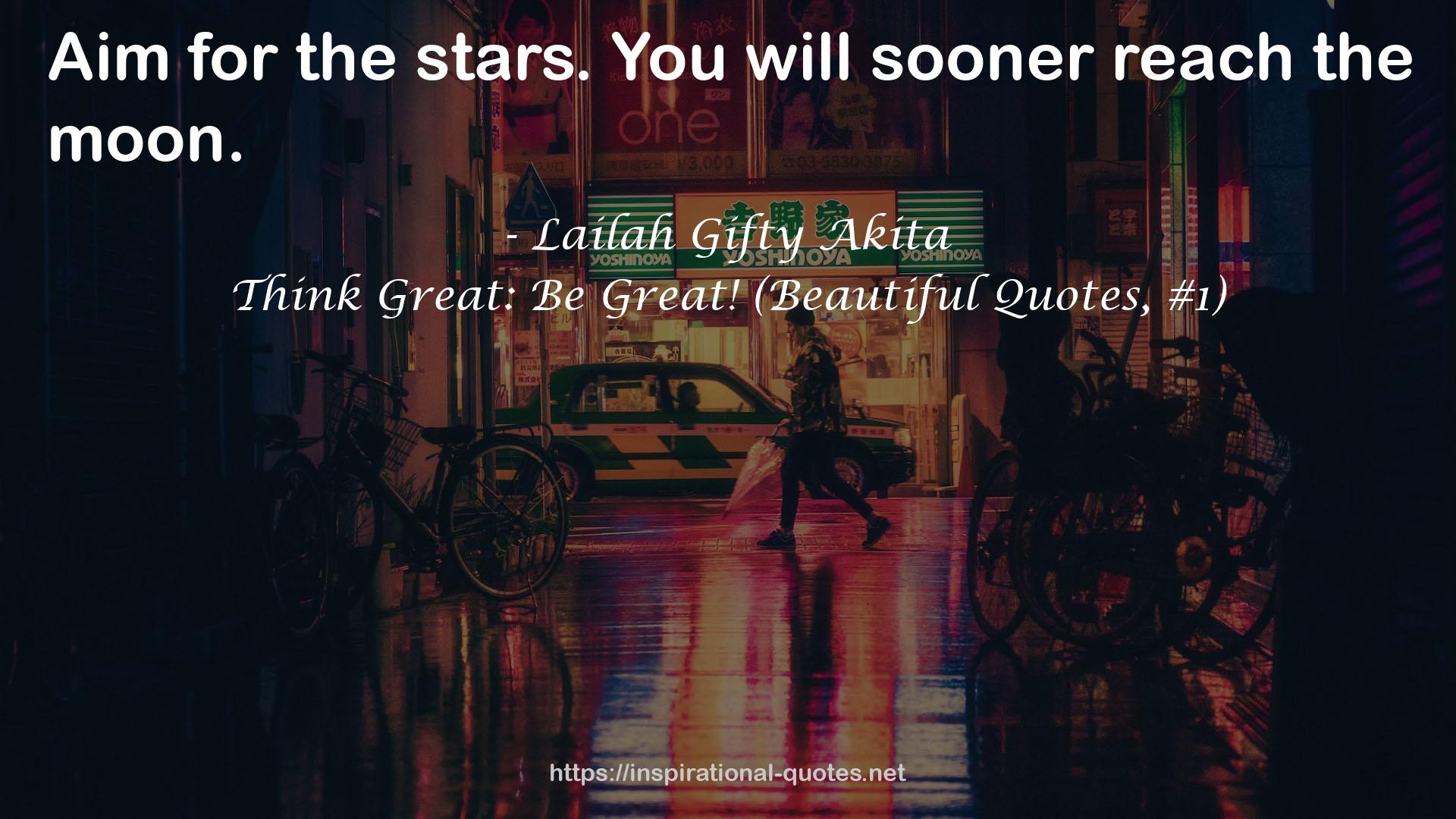 Think Great: Be Great! (Beautiful Quotes, #1) QUOTES