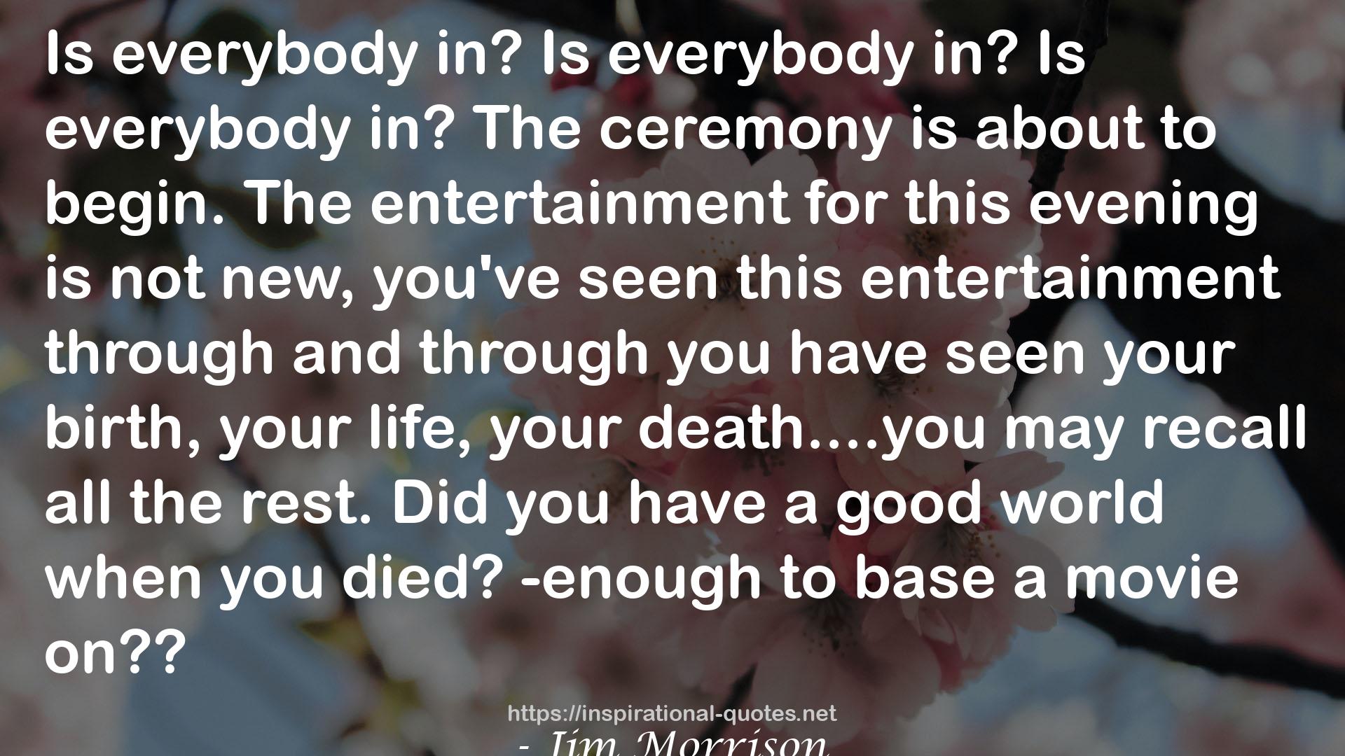 The ceremony  QUOTES