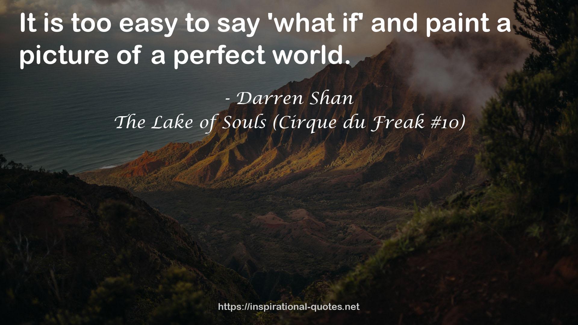 The Lake of Souls (Cirque du Freak #10) QUOTES
