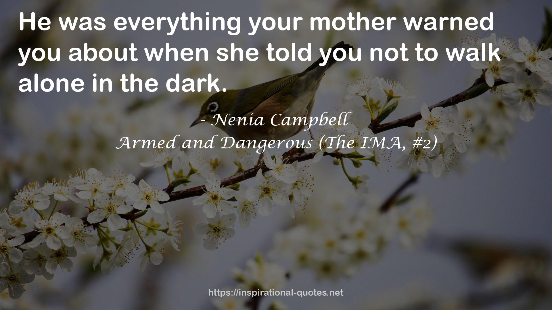 Armed and Dangerous (The IMA, #2) QUOTES