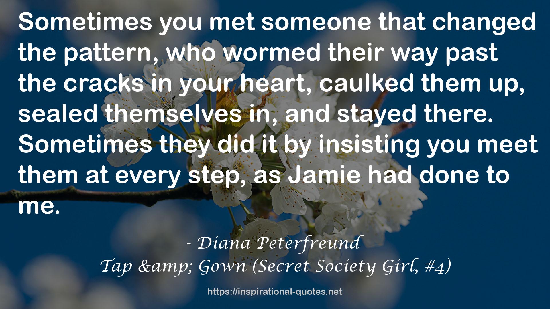 Tap & Gown (Secret Society Girl, #4) QUOTES