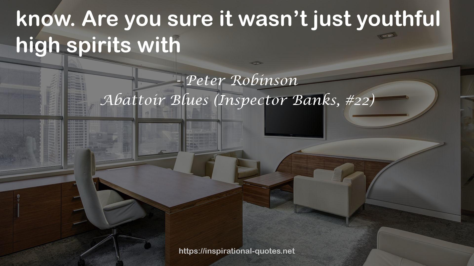 Abattoir Blues (Inspector Banks, #22) QUOTES