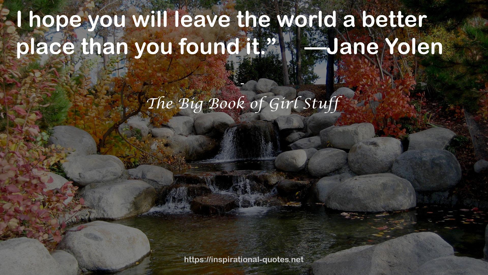 The Big Book of Girl Stuff QUOTES