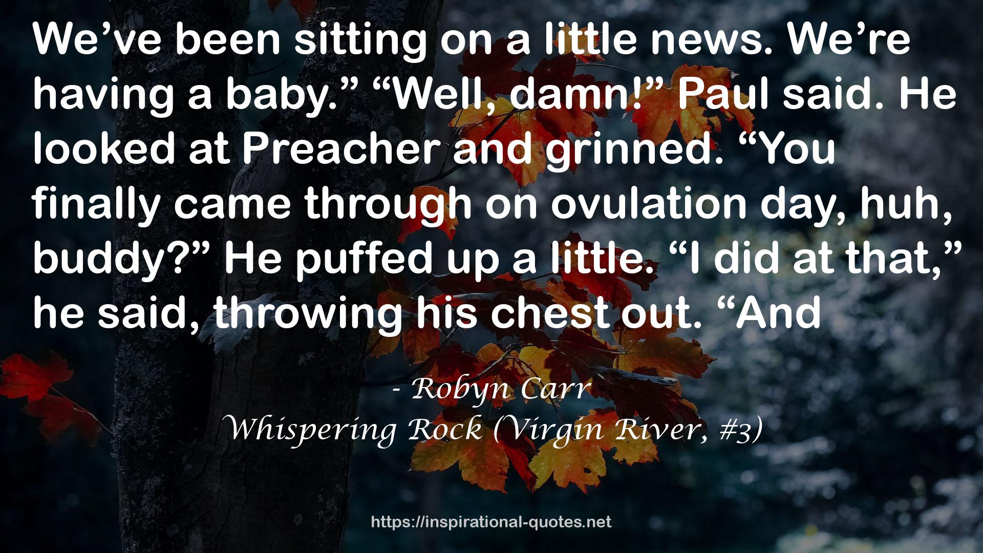 Whispering Rock (Virgin River, #3) QUOTES