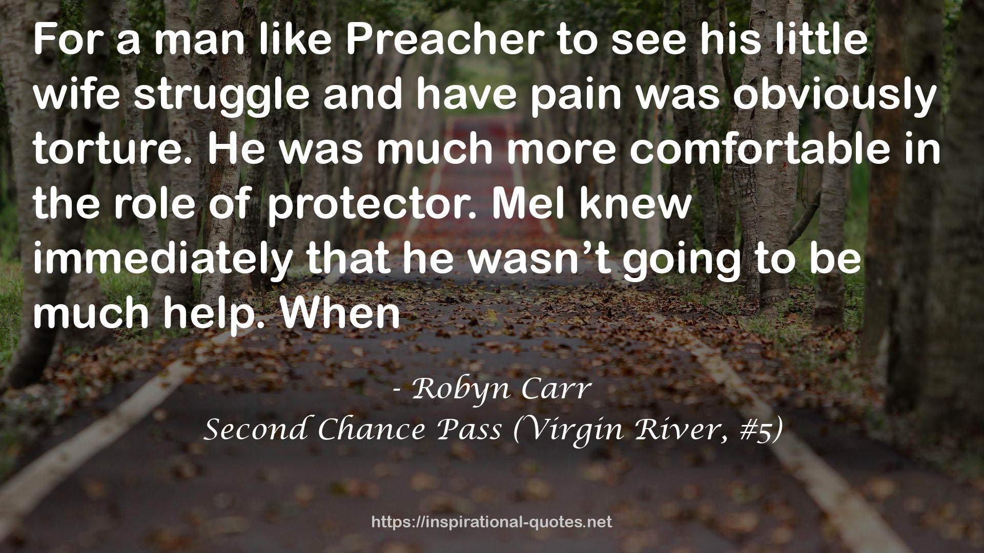 Second Chance Pass (Virgin River, #5) QUOTES