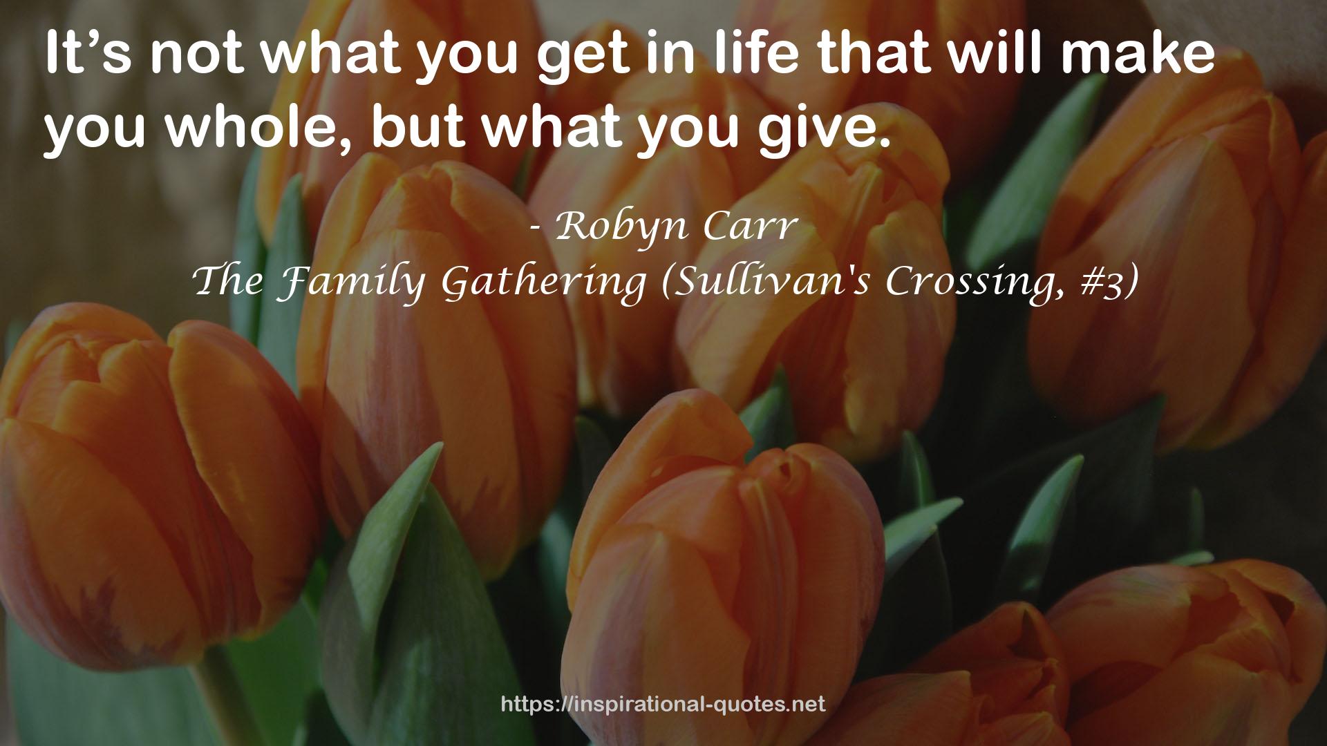 The Family Gathering (Sullivan's Crossing, #3) QUOTES