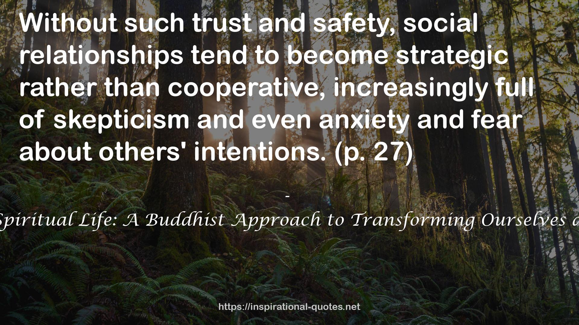 The Engaged Spiritual Life: A Buddhist Approach to Transforming Ourselves and the World QUOTES
