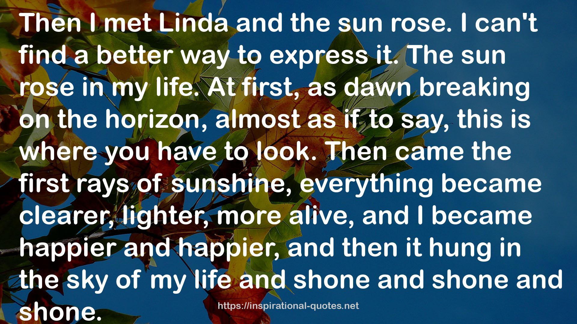 Linda  QUOTES